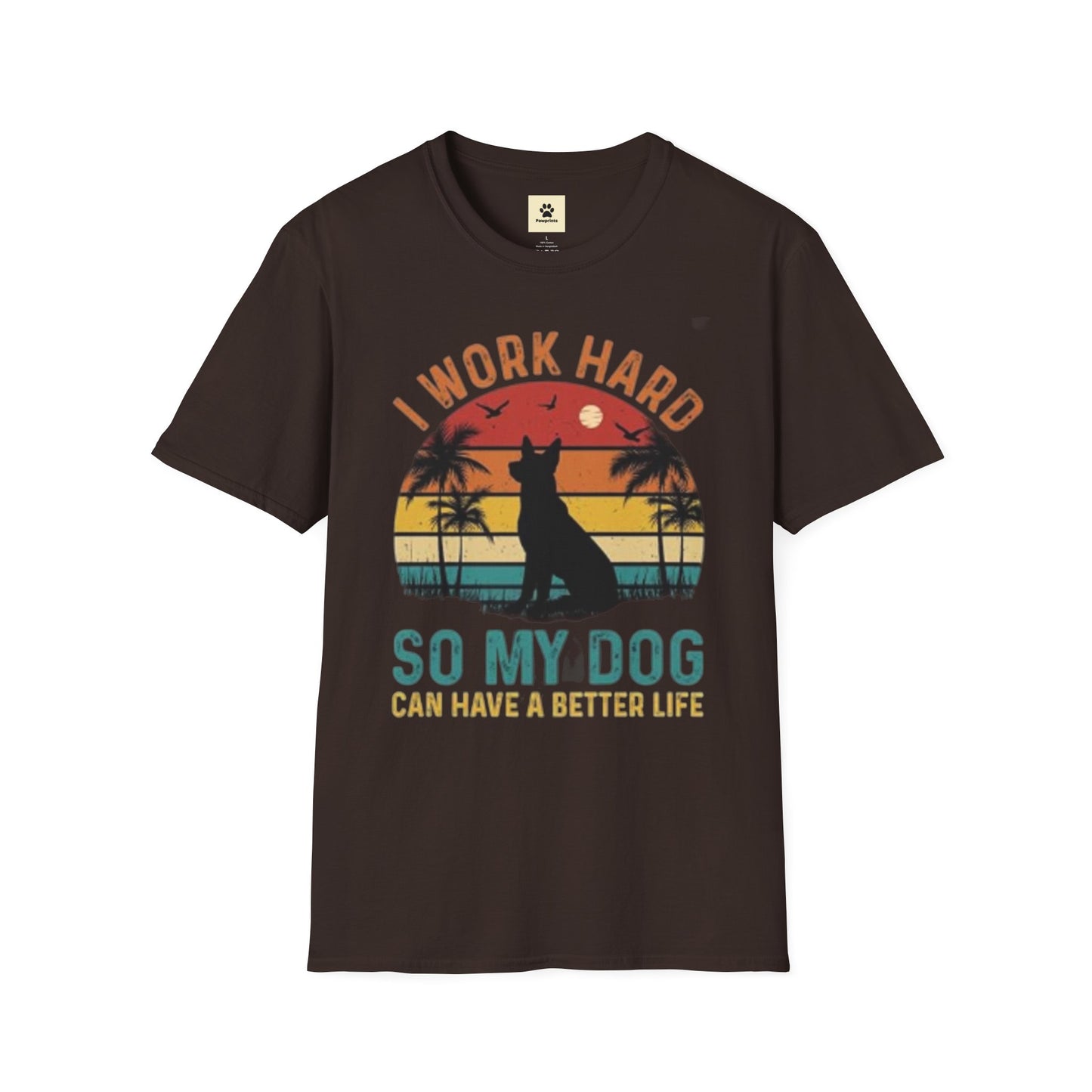 I Work Hard Dog Lover T-Shirt - Unisex Softstyle Tee, Perfect Gift for Pet Owners