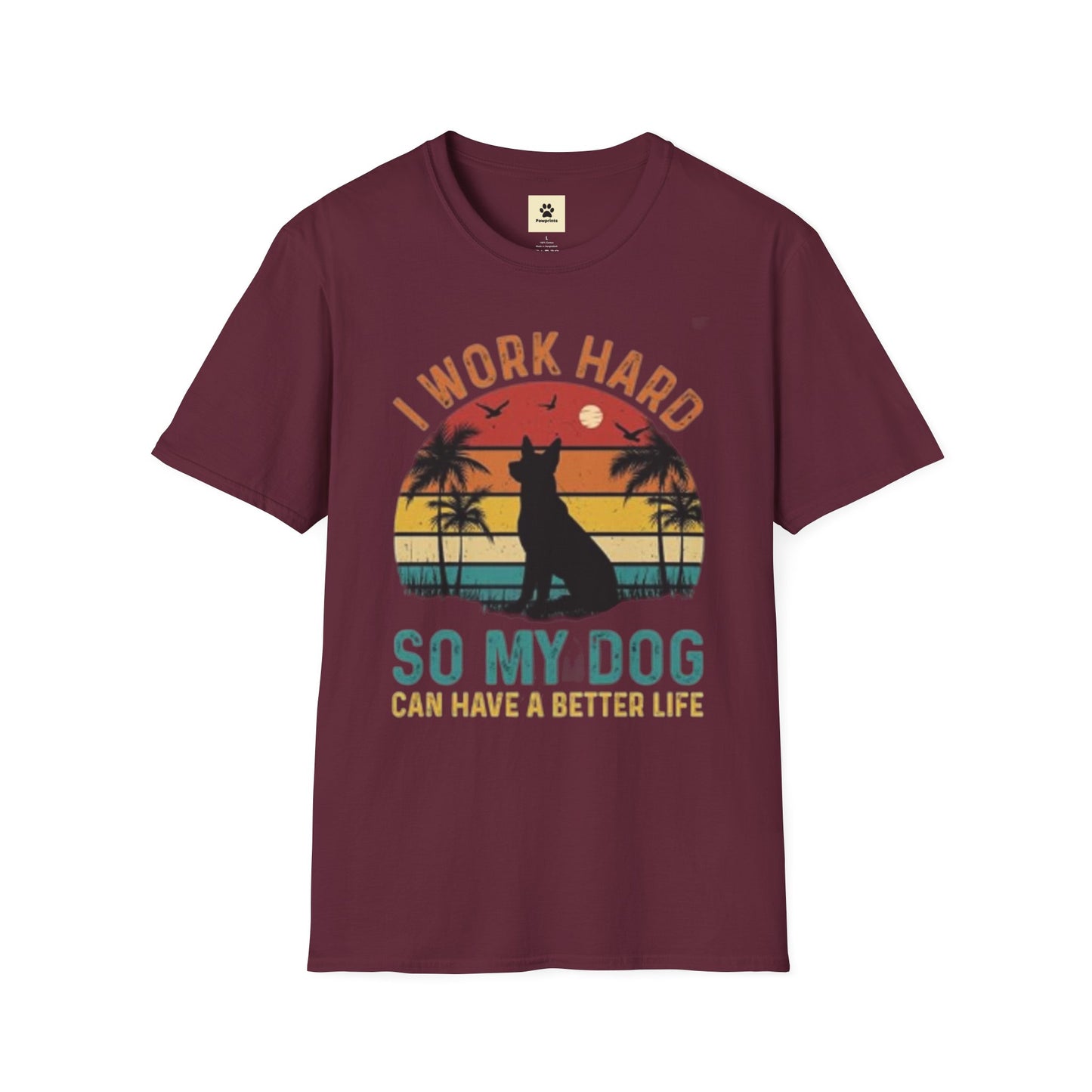 I Work Hard Dog Lover T-Shirt - Unisex Softstyle Tee, Perfect Gift for Pet Owners