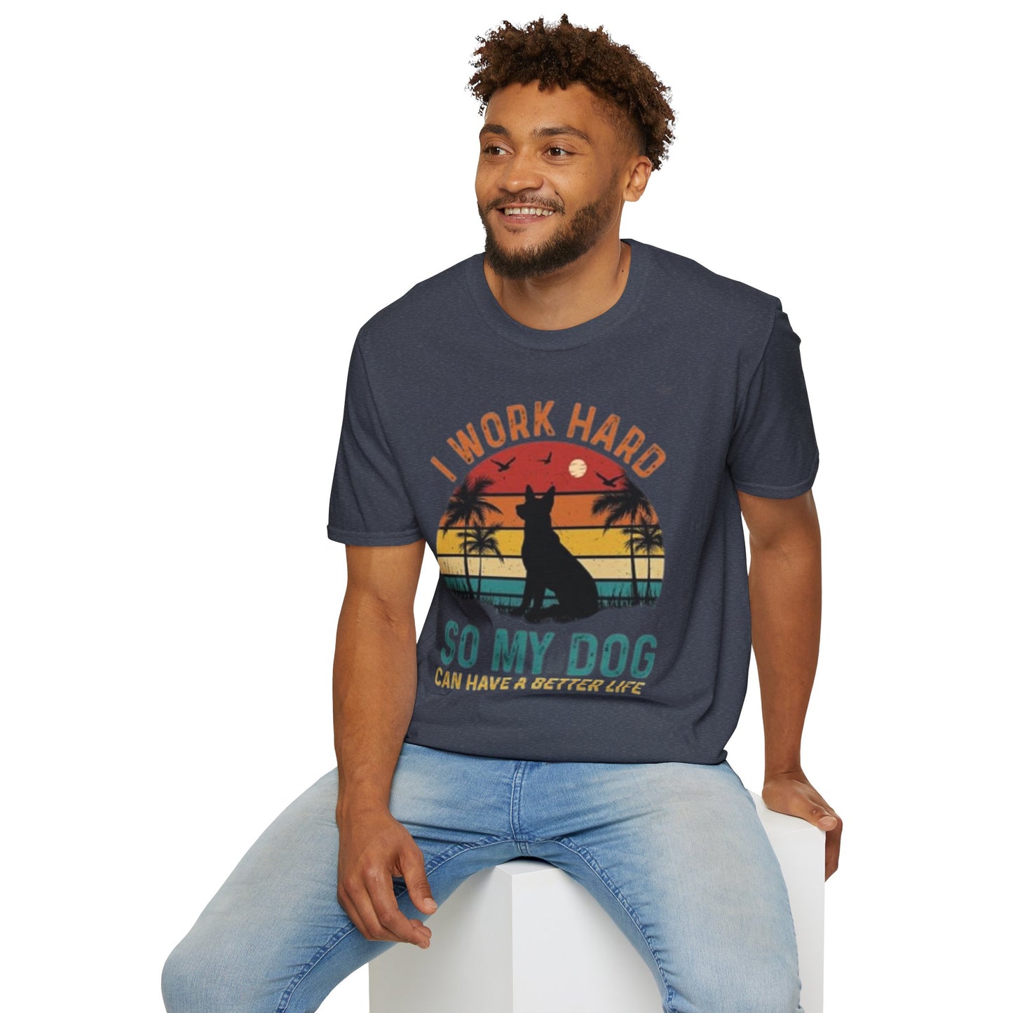 I Work Hard Dog Lover T-Shirt - Unisex Softstyle Tee, Perfect Gift for Pet Owners