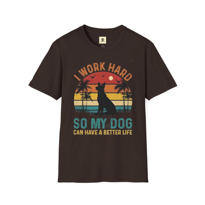 I Work Hard Dog Lover T-Shirt - Unisex Softstyle Tee, Perfect Gift for Pet Owners