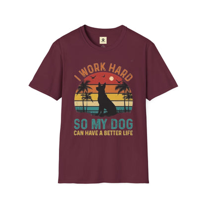 I Work Hard Dog Lover T-Shirt - Unisex Softstyle Tee, Perfect Gift for Pet Owners