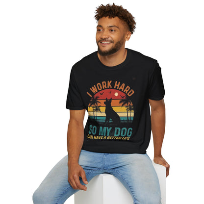 I Work Hard Dog Lover T-Shirt - Unisex Softstyle Tee, Perfect Gift for Pet Owners